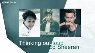 Thinking out loud - Cover by SWSB (Socheat, Picherith, Daniel)