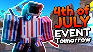 4TH OF JULY EVENT TOMORROW!! (Toilet Tower Defense)