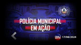 Polícia Municipal em Ação - Fique por Dentro 17/08/2024 - SindGuardas-SP