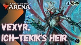 It's Showtime: Vexyr, Ich-Tekik's Heir ️ - MTG Arena - Historic Brawl