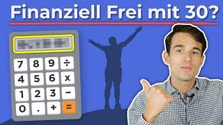 Finanzielle Unabhängigkeit mit 30 realistisch? (inkl. Finanzielle Freiheit Rechner)