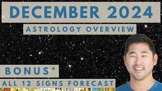 December 2024 Astrology Preview: ALL 12 Signs! 