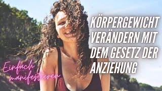 ABNEHMEN oder ZUNEHMEN mit Gesetz der Anziehung?! (Erfolgreich manifestieren!)