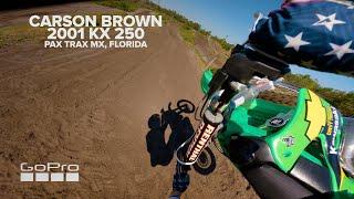 GoPro: Carson Brown's 2001 KX250 HOT LAP