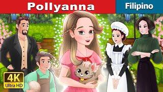 Pollyanna | Pollyanna in Filipino | @FilipinoFairyTales