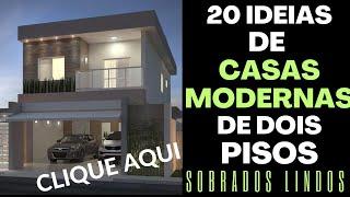 25 IDEIAS DE CASAS MODERNAS DE DOIS PISOS
