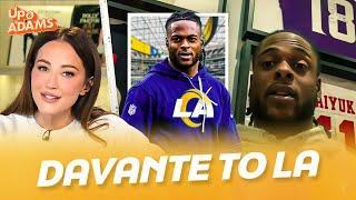 Davante Adams Signs with Rams! Does Davante Put LA Over-The-Top for Super Bowl Run? Kay Adams Reacts