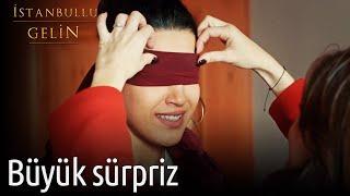 Büyük Sürpriz | İstanbullu Gelin