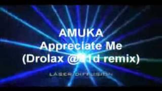 AMUKA Appreciate Me Drolax remix