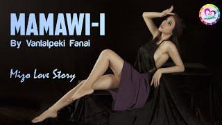 Mamawii (Mizo Love Story)