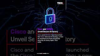 Cisco & NVIDIA Unveil Secure AI Factory for Next-Gen AI | TECHx Daily