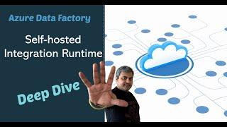 Azure Data Factory Self-hosted Integration Runtime Deep Dive | Share, Secure & Monitor SelfHosted IR