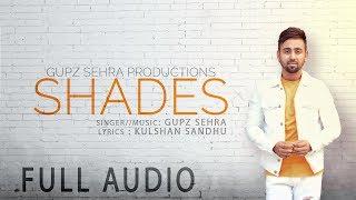 SHADES | GUPZ SEHRA | New punjabi song 2021 | New Songs