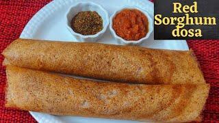 Sorghum dosa | Red jowar dosa recipe | Whole jowar recipe | Millet dosa batter recipe | Red sorghum