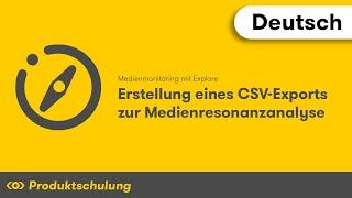 Medienmonitoring mit Explore: Erstellung eines CSV-Exports zur Medienresonanzanalyse