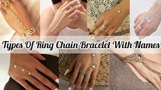 Types Of Ring Chain Bracelet With Names/Hand Chain Ring Bracelet Gold/Ring Bracelet Design With Name