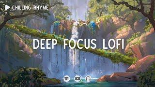 Deep Focus Lofi  Master Deep Focus ~ Focus Lofi ~ [ Lofi hip-hop ]