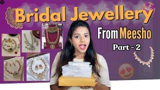 Meesho Bridal Jewellery sets in Budget  | Indian Bridal Jewellery | Meesho | Part - 2 | Meesho Haul