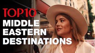 Top 10 Middle Eastern Destinations