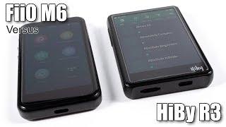 FiiO M6 versus HiBy R3 — detailed comparison