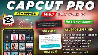 Capcut Pro 14.6.1 | Security Notice Problem  | All Problem Solved | 100% Working Solution 2025 