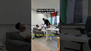 Arguing on the phone prank on my Arab dad
