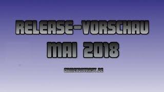 Release-Vorschau Mai 2018 - Gamecontrast.de