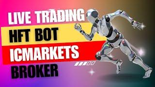 HFT BOT on IC Markets: Live Trading Session Revealed!