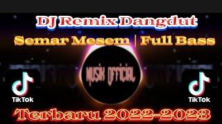 DJ Remix Dangdut Semar Mesem | Full Bass | Viral 2023