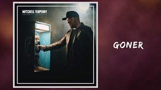 Goner - Mitchell Tenpenny Lyrics