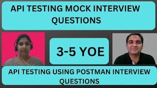 API Testing Interview Questions and Answers| 3+ YOE