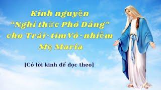 Kinh nguyện Nghi thức Phó Dâng cho Trái tim Vô nhiễm Mẹ Maria (Có lời kinh để đọc theo)