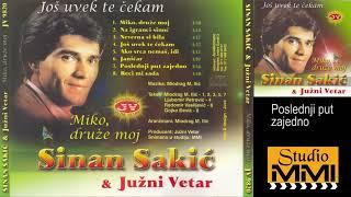 Sinan Sakic i Juzni Vetar  -  Poslednji put zajedno - (Audio 1982)