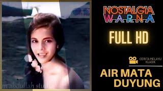 Air Mata Duyung (1964) - Full Warna HD (Audio Fixed) - Filem Klasik Melayu