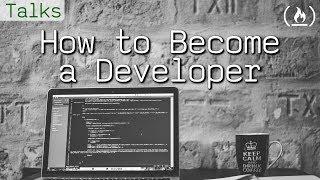 How to Become a Developer