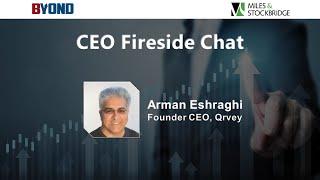 CEO Fireside Chat with Arman Eshraghi, Founder CEO, Qrvey