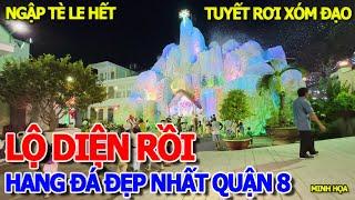 LỘ DIỆN RỒI - HANG ĐÁ XÓM ĐẠO ĐẸP NHẤT PHẠM THẾ HIỂN QUẬN 8 & GIÁNG SINH NOEL 2025 NGẬP NƯỚC TÈ LE