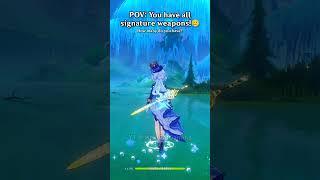 Signature weapons, but... | #genshinimpact #neuvillette #arlecchino #mavuika #furina #zhongli