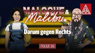 Darum gegen Rechts (Maloche & Malibu - Folge 30)