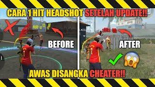 DIJAMIN HEADSHOTTRICK 1 TAP HEADSHOT (MUDAH) SETELAH UPDATE DIJELASKAN DALAM 10 MENIT - FREE FIRE