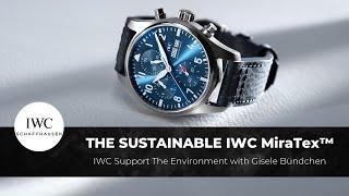 Be Sustainable with the IWC Schaffhausen MiraTex