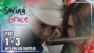 Saving Grace: The Untold Story | Episode 5 (1/3) | March 7, 2025 (w/ English Subtitles)