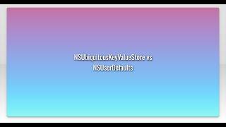 NSUbiquitousKeyValueStore vs NSUserDefaults