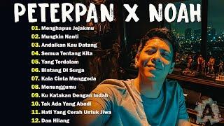 NOAH x PETERPAN  - LAGU POP INDONESIA TERBAIK