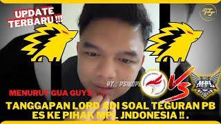 SIMAK !! TANGGAPAN LORD ADI SOAL TEGURAN PB ESI TERHADAP PIHAK MPL INDONESIA | PSIKOPED