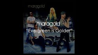 Maragold - Evergreen is Golder (Official Lyric Video)