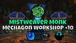 +10 Operation Mechagon: Workshop Mistweaver Monk Season 2 The War Within Mythic+