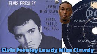 Elvis Presley Is A Love Elvis Presley Lawdy Miss Clawdy REACTION  Let’s Goo