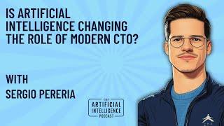 Is Artificial Intelligence Changing the Role of the Modern CTO?