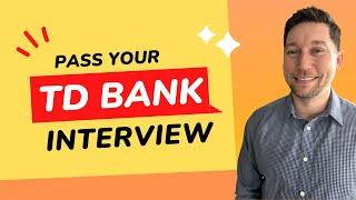 TD Bank Interview Questions with Answer Examples